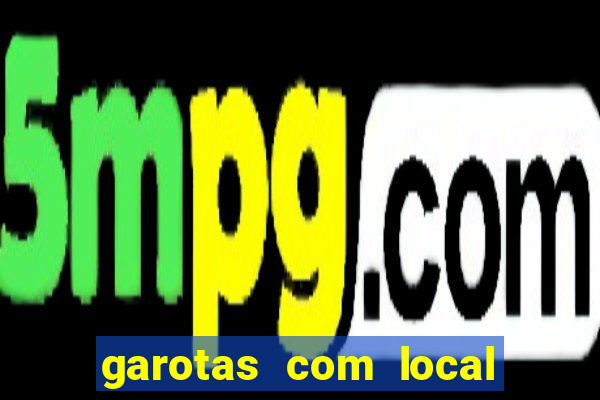 garotas com local em santos